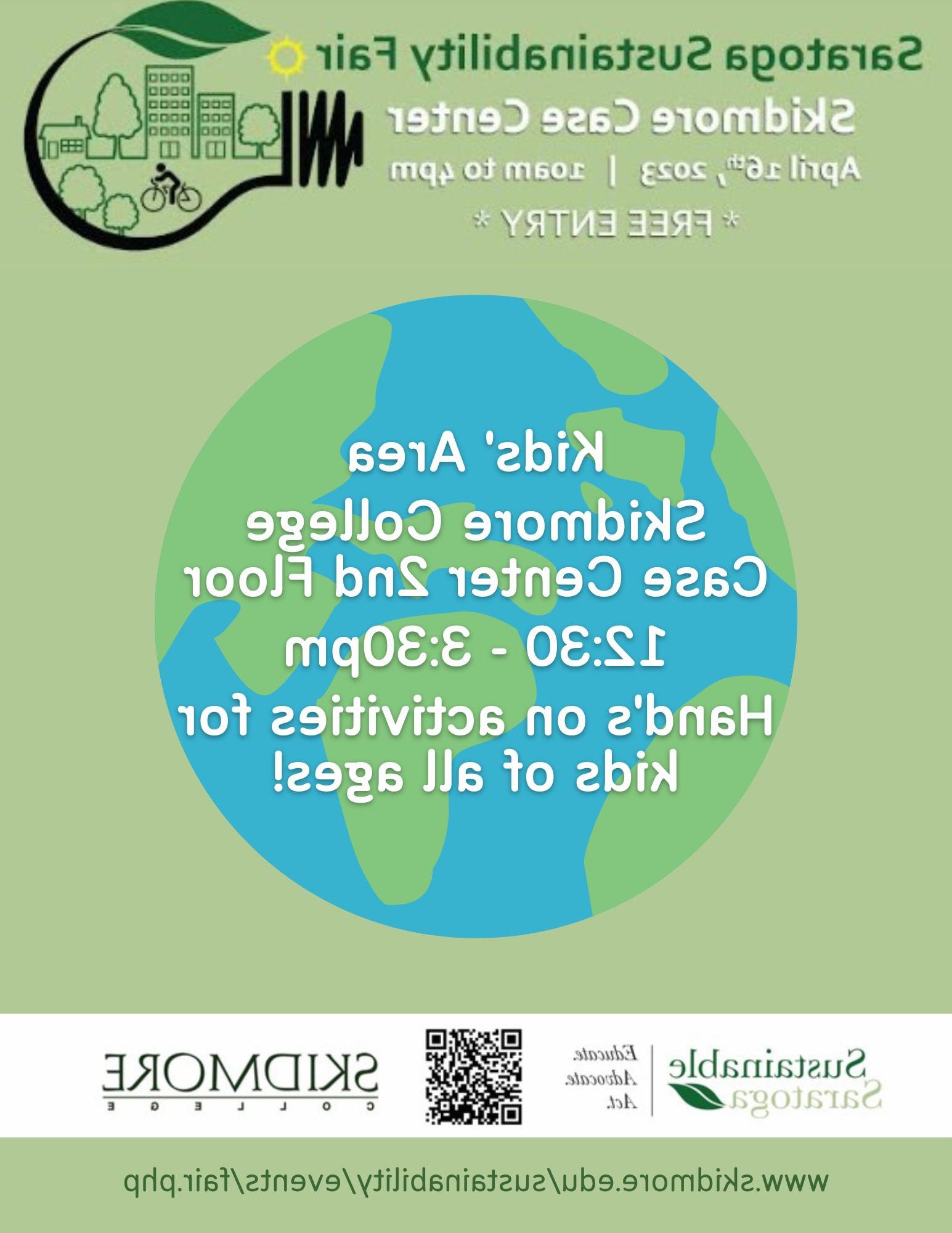 Title text Saratoga Sustainability Fair, April 16 2023 at Skidmore College. Icon of Earth in the middle of the poster with text KIDS AREA.